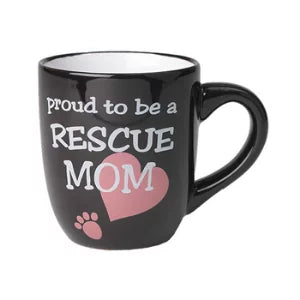 Petrageous Proud To Be A Rescue Mom Mug 18oz